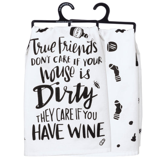 True Friends Don't Care- Dish Towel from Primitives by Kathy - © Blue Pomegranate Gallery