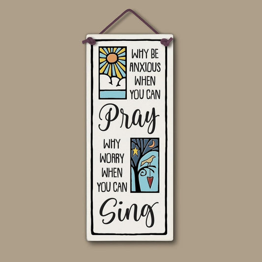 Flat Plaque "Why Be Anxious" by Michael Macone - © Blue Pomegranate Gallery