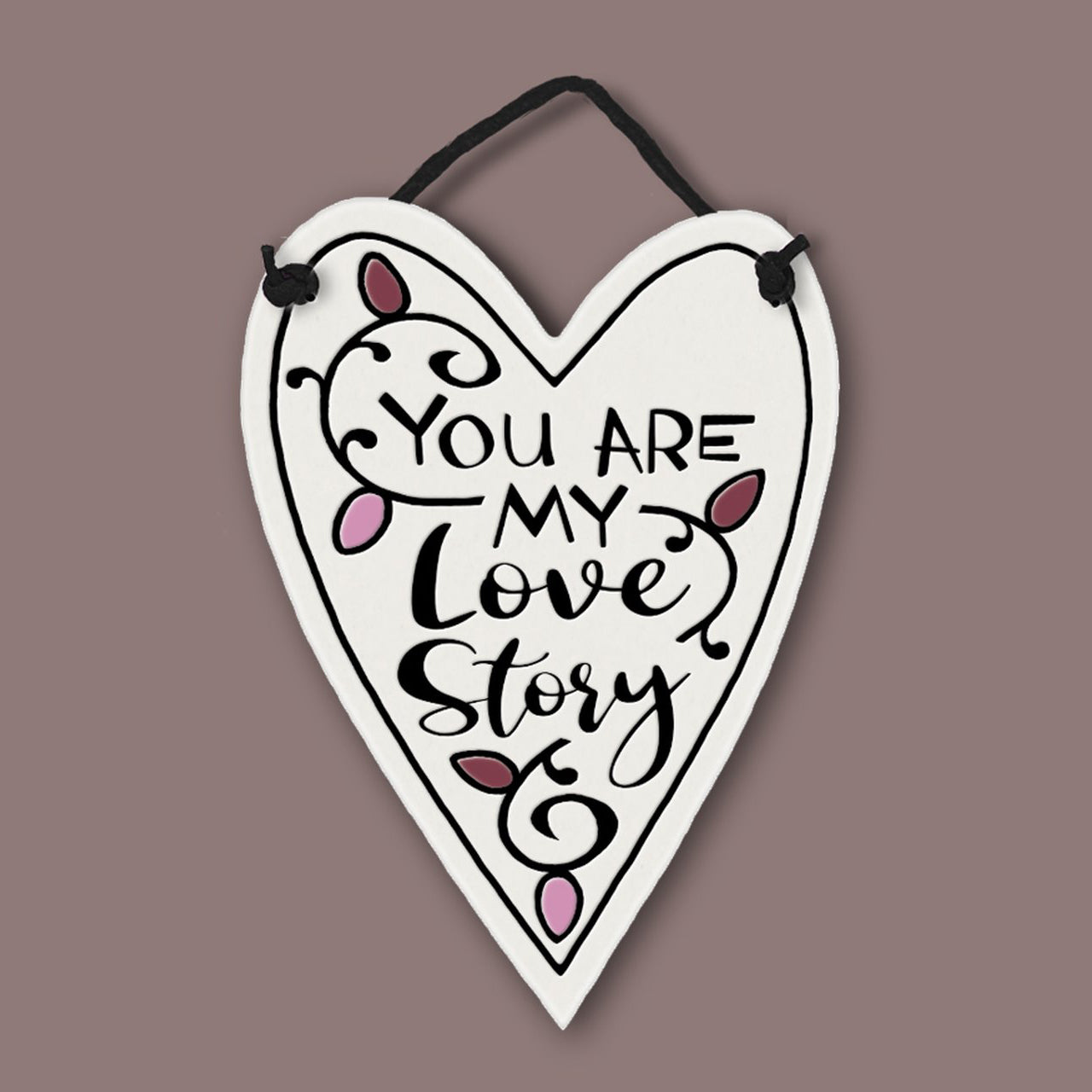 Heart plaque "My Love Story" by Michael Macone - © Blue Pomegranate Gallery